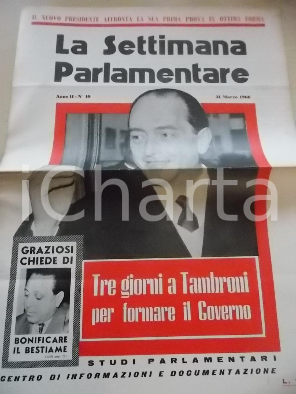 Giornale, rivista storica 1960 LA SETTIMANA PARLAMENTARE Tre giorni a TAMBRONI per il Governo nÂ° 10 1