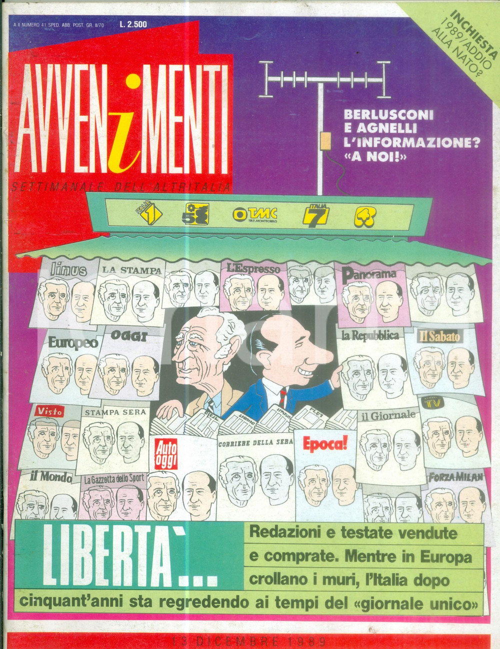 Giornale, rivista storica 1989 AVVENIMENTI Berlusconi e Agnelli L informazione? A noi! Rivista ILLUSTRATA 1