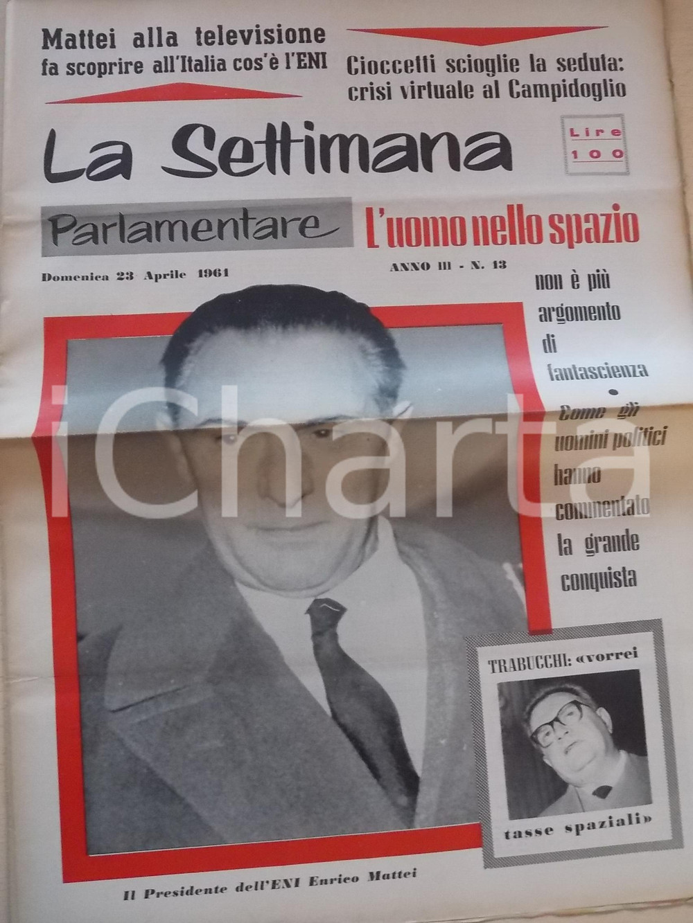 Giornale, rivista storica 1961 LA SETTIMANA PARLAMENTARE Presidente ENI Enrico MATTEI in televisione n°13 1