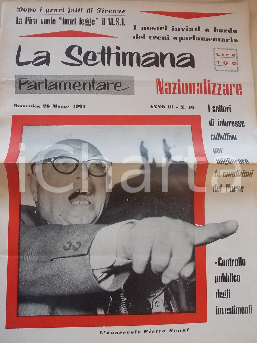 Giornale, rivista storica 1961 LA SETTIMANA PARLAMENTARE Pietro NENNI propone nazionalizzazione nÂ°10 1