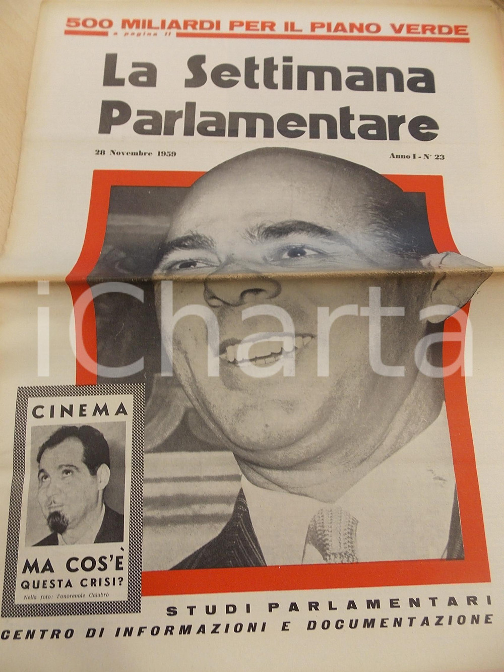 Giornale, rivista storica 1959 LA SETTIMANA PARLAMENTARE 500 miliardi per il Piano Verde Anno I nÂ° 23 1