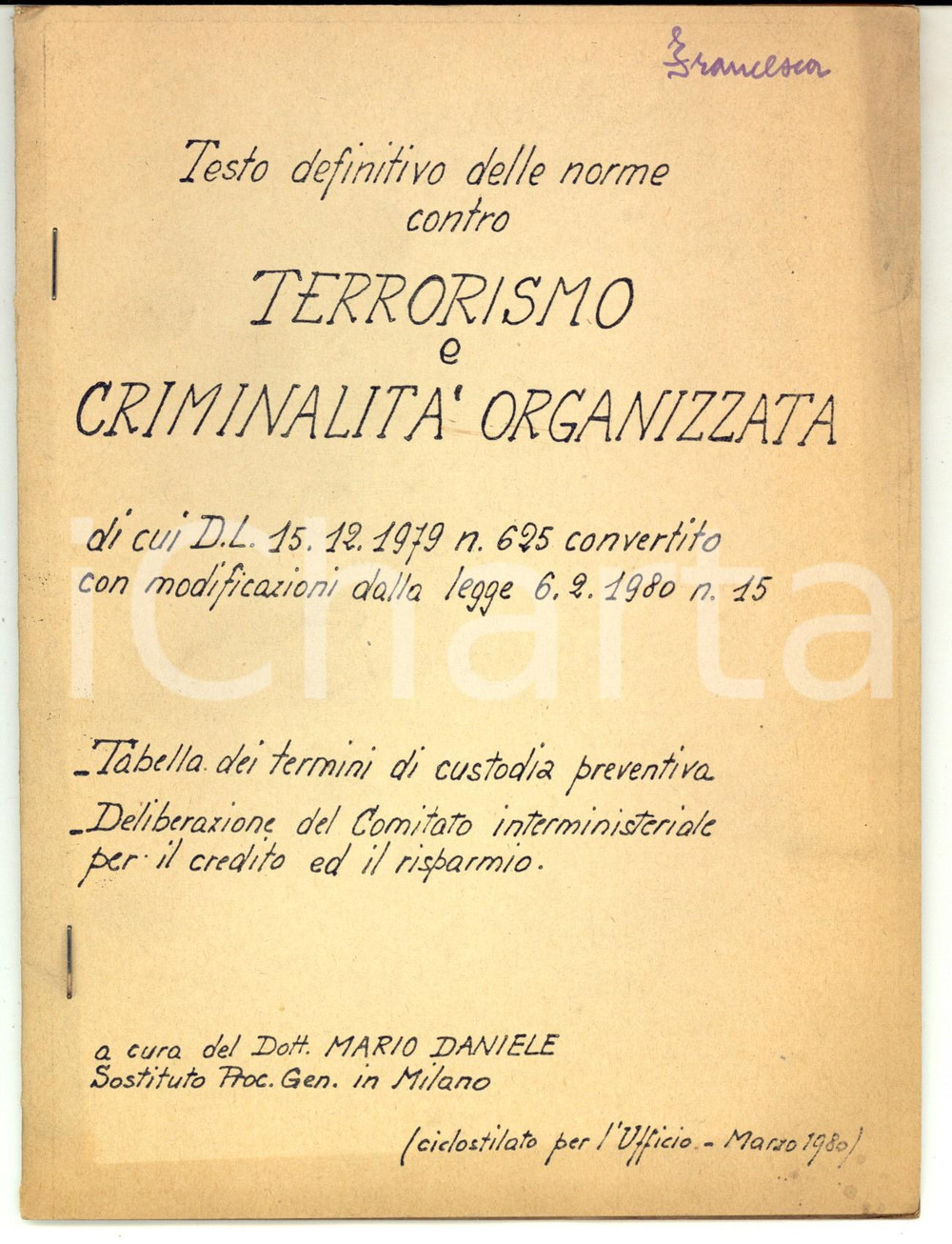 Libro, pubblicazione d epoca 1980 MILANO Mario DANIELE Norme contro terrorismo e criminalitÃ  Ciclostilato 1