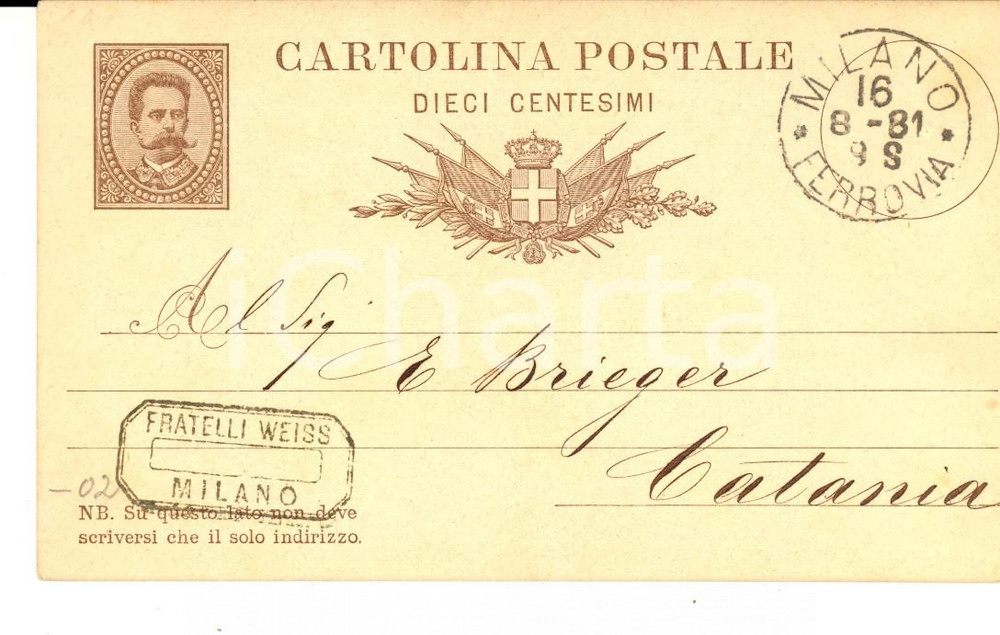 Documento originale, autentico 1881 MILANO Ditta FRATELLI WEISS  a BRIEGER CATANIA Cartolina commerciale 1