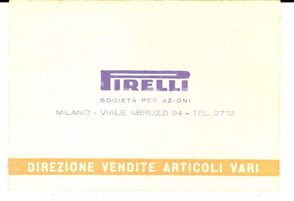 Materiale pubblicitario d’epoca 1960 ca MILANO SocietÃ  per azioni PIRELLI Biglietto pubblicitario 13x9 cm 1