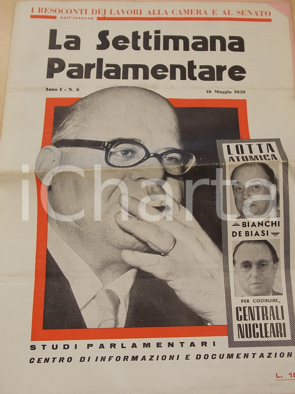 Giornale, rivista storica 1959 LA SETTIMANA PARLAMENTARE Lotta BIANCHIDE BIASI per nucleare Anno I nÂ° 6 1