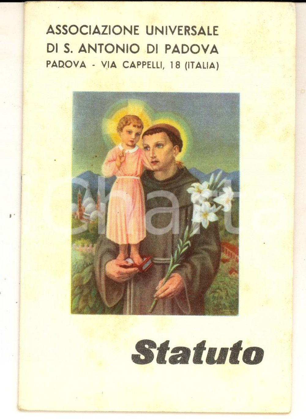 Libro, pubblicazione d epoca 1957 PADOVA Statuto Associazione Universale SANT ANTONIO Opuscolo 32 pp. 1
