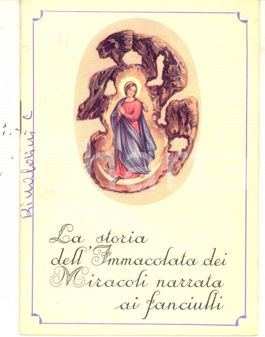 Libro, pubblicazione d epoca 1955 MILANO Storia dell Immacolata dei Miracoli narrata ai fanciulli ILLUSTRATA 1