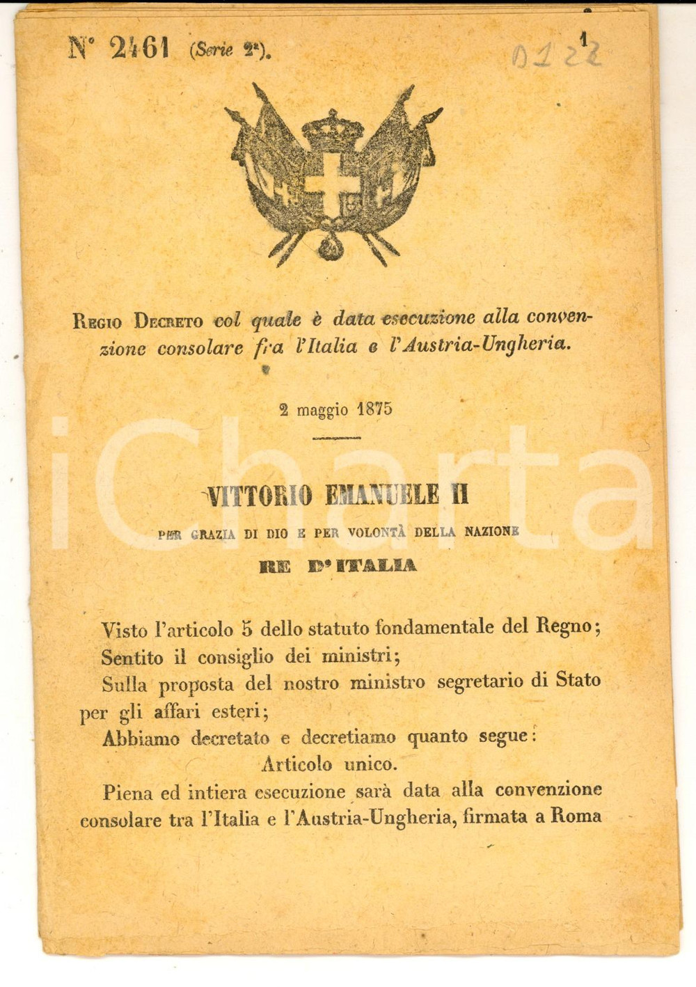 Documento originale, autentico 1875 REGIO DECRETO nÂ° 2461 Esecuzione convenzione tra ITALIA  AUSTRIAUNGHERIA 1
