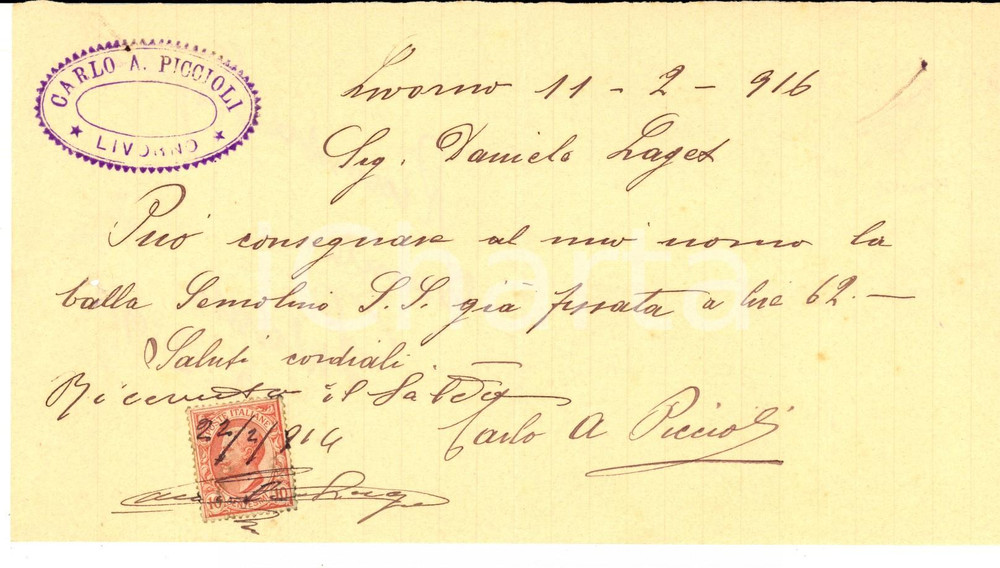 Documento originale, autentico 1914 LIVORNO Carlo PICCIOLI chiede la consegna di una balla di semolino 1