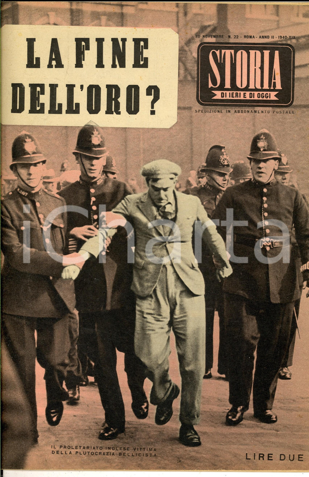 1940 STORIA DI IERI E DI OGGI Italia e Germania contro la tirannia dell'oro NÂ°22 CONDIZIONI: G    originale e autentica 1