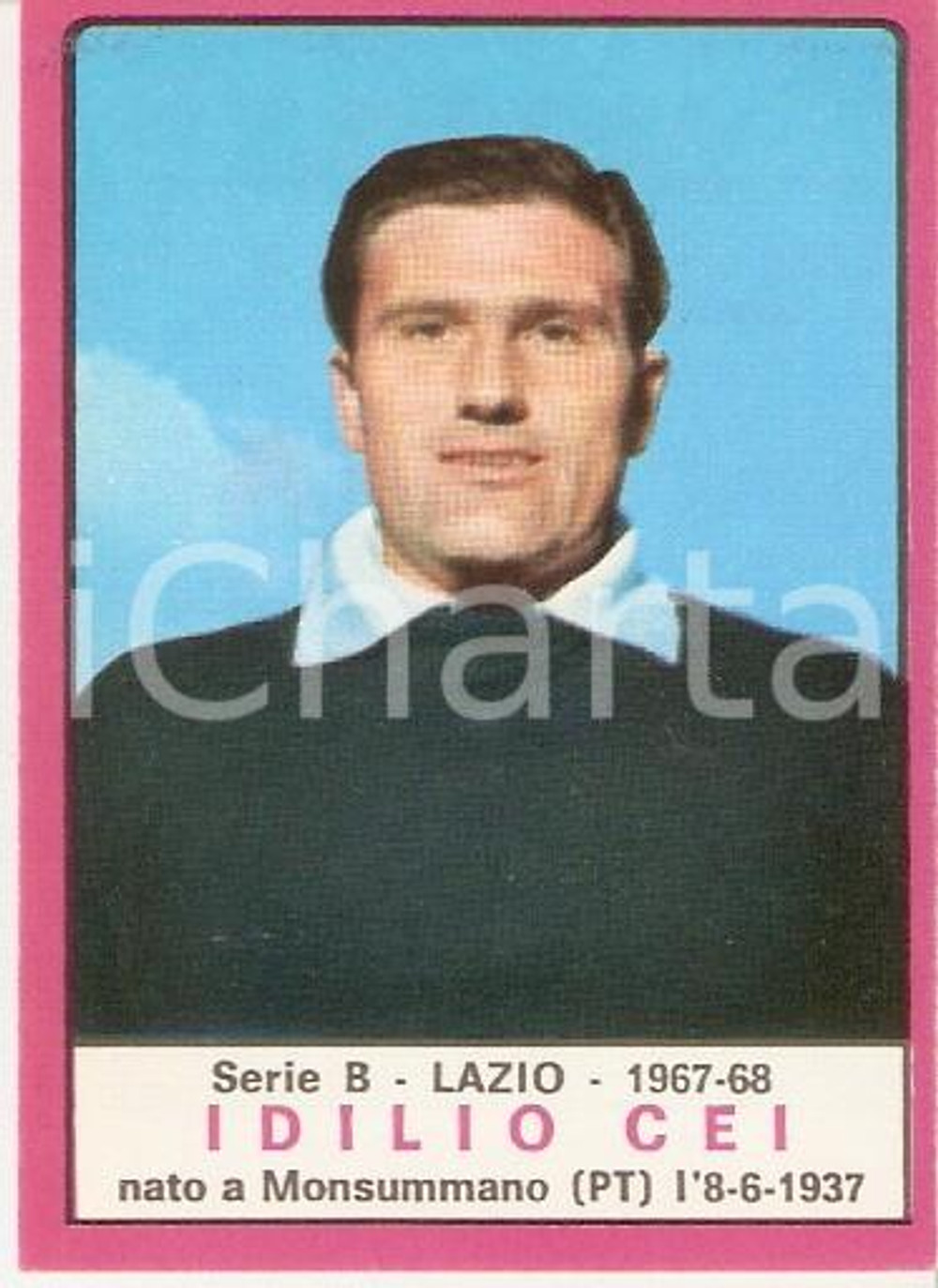 PANINI - CALCIATORI 1967 - 1968 Figurina Idilio CEI Serie B LAZIO