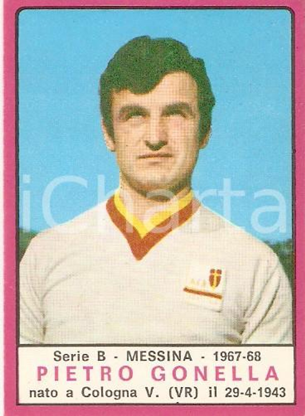 Oggetto da collezione cartaceo PANINI  CALCIATORI 1967  1968 Figurina Pietro GONELLA Serie B MESSINA 1