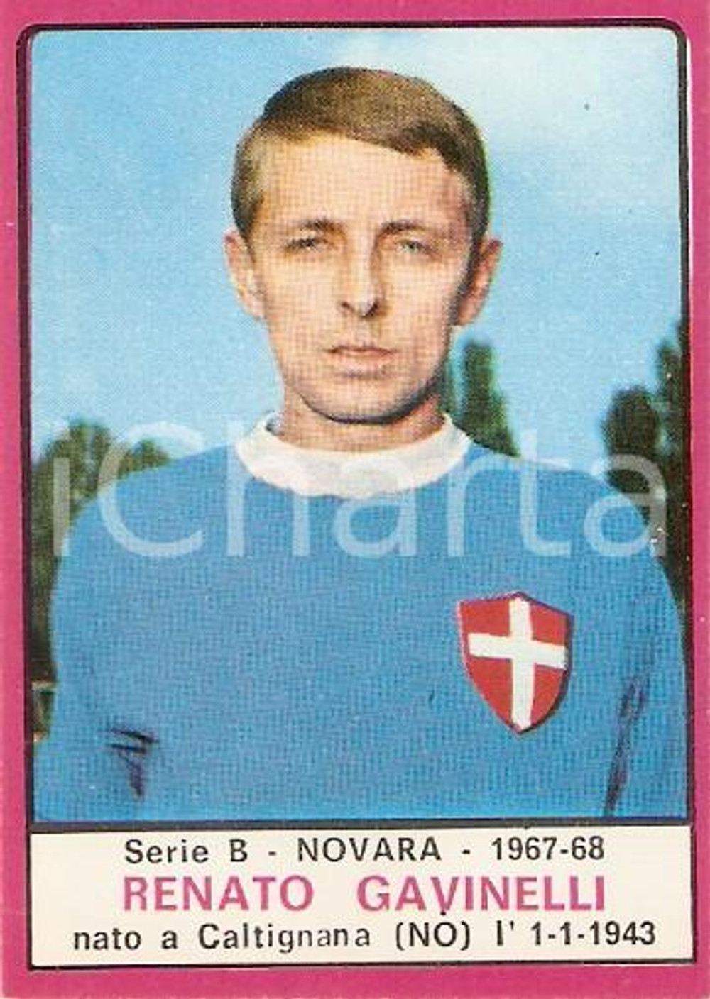 Oggetto da collezione cartaceo PANINI  CALCIATORI 1967  1968 Figurina Renato GAVINELLI Serie B NOVARA 1