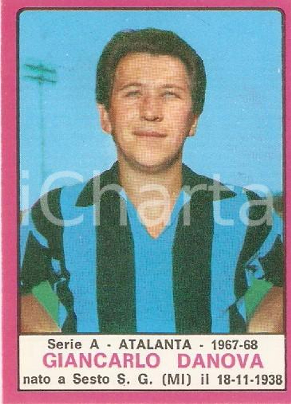 Oggetto da collezione cartaceo PANINI  CALCIATORI 1967  1968 Figurina Giancarlo DANOVA Serie A ATALANTA 1