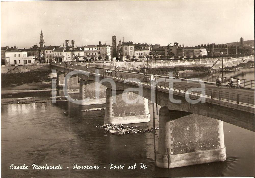 Cartolina originale da collezione 1950 ca CASALE MONFERRATO AL Ponte sul fiume PO Cartolina FG NV 1