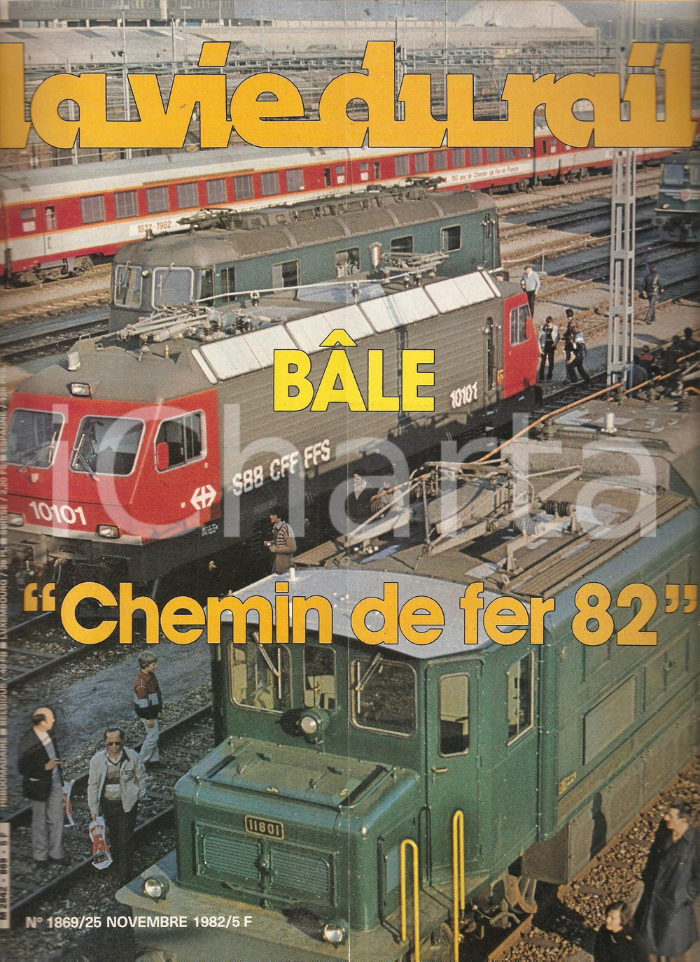 Giornale, rivista storica 1982 LA VIE DU RAIL 1869 BALE Gare du WOLF Exposition Chemins de fer 82 Rivista 1