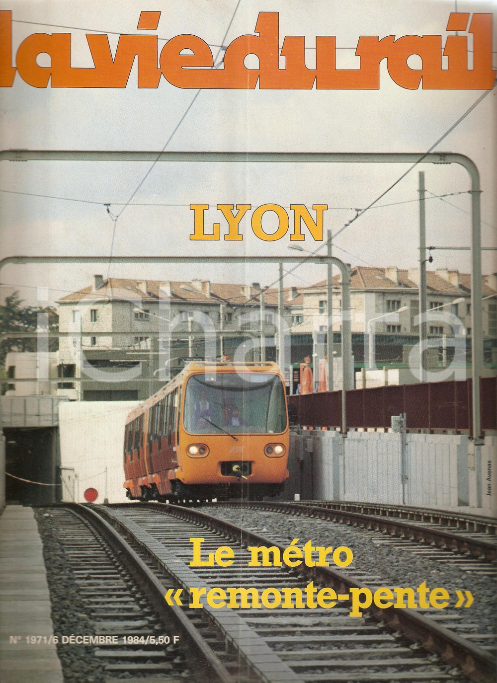 Giornale, rivista storica 1984 VIE DU RAIL n.1971 Métro de LYON Ligne C en service Rivista 1