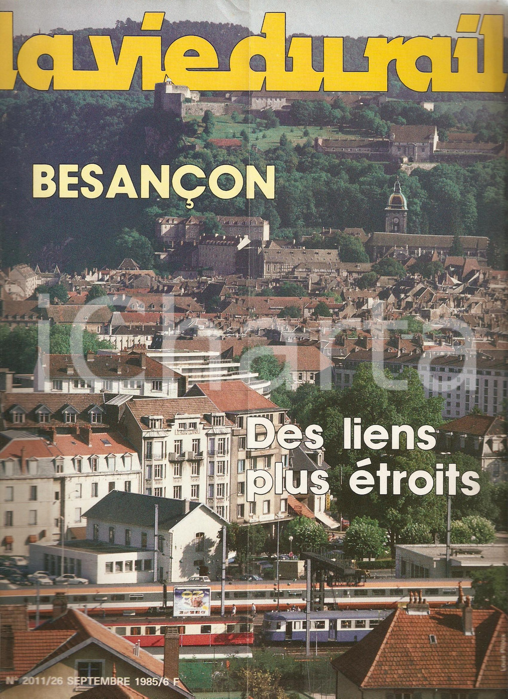 Giornale, rivista storica 1985 VIE DU RAIL n.2011 Panorama della stazione di BESANCON Rivista 1