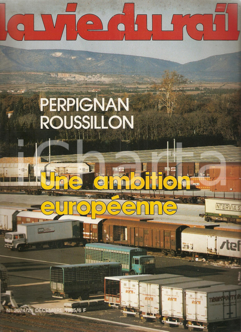 Giornale, rivista storica 1985 VIE DU RAIL 2024 Nouvelle gare marchandises PERPIGNAN  ROUSSILLON Rivista 1
