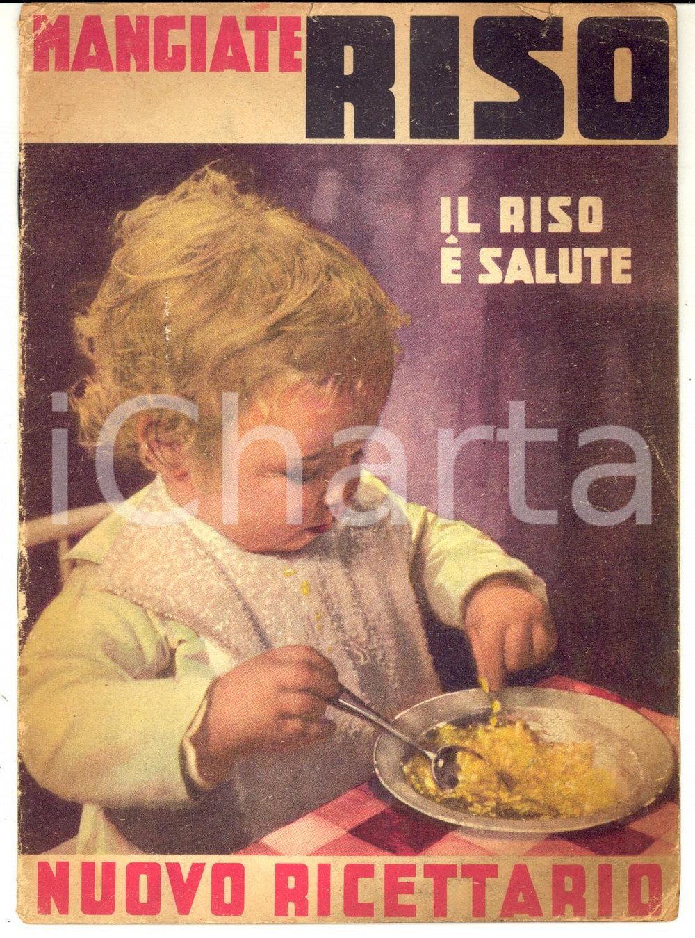Libro, pubblicazione d epoca 1940 ca ENTE NAZIONALE RISI Mangiate riso  Il riso é salute Nuovo ricettario 1