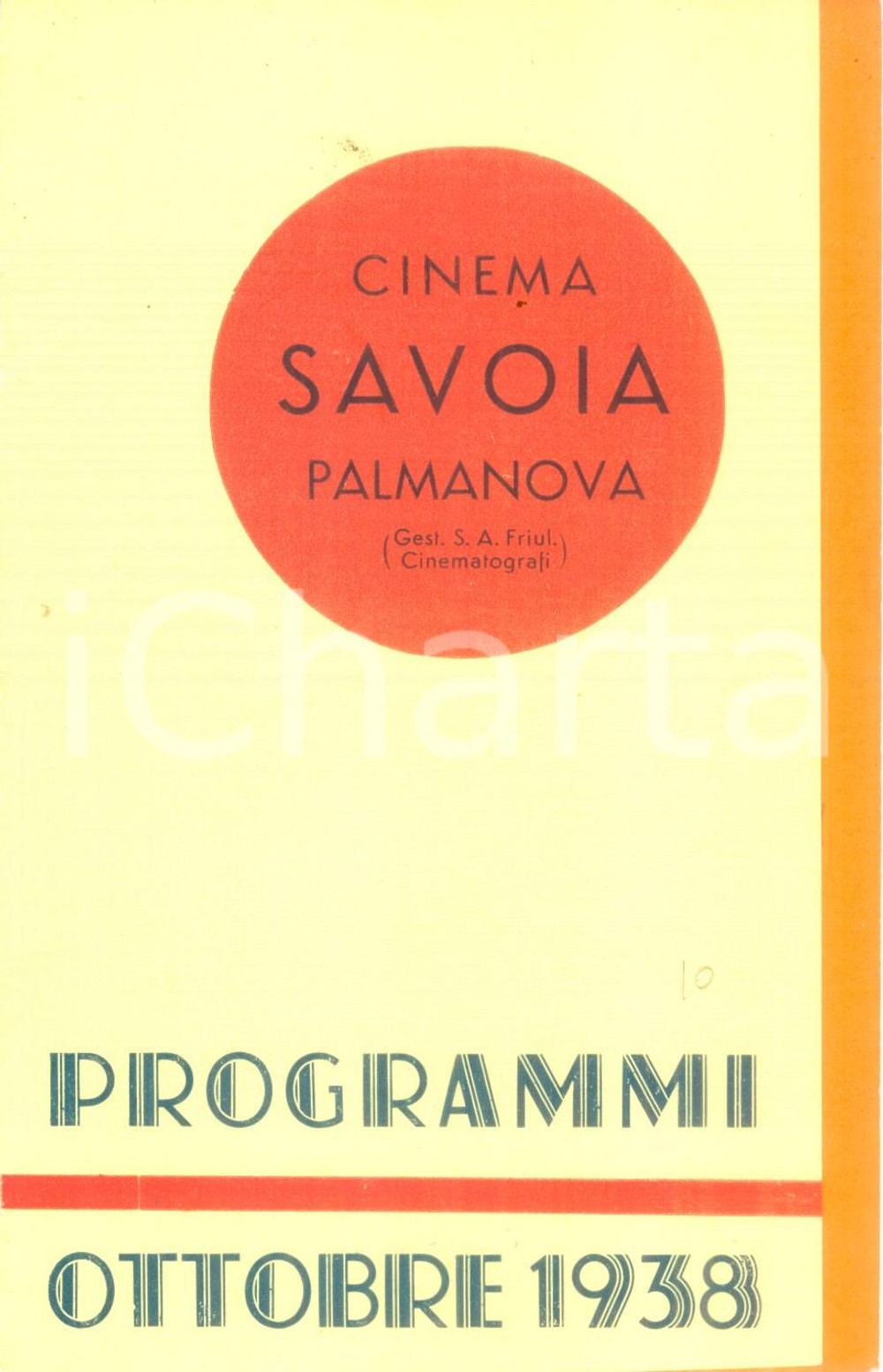 Documento originale, autentico 1938 PALMANOVA UD Programmi del Cinema SAVOIA Opuscolo pubblicitario 1