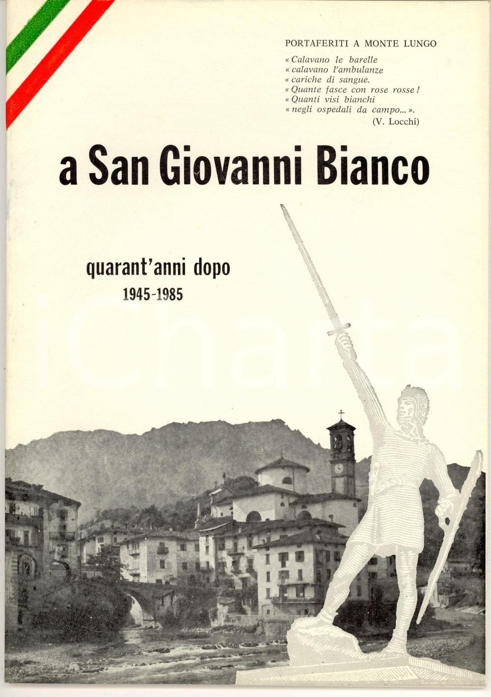 Libro, pubblicazione d epoca 1985 Giuseppe GEROSA BRICHETTO A San Giovanni Bianco  Quarant anni dopo 1