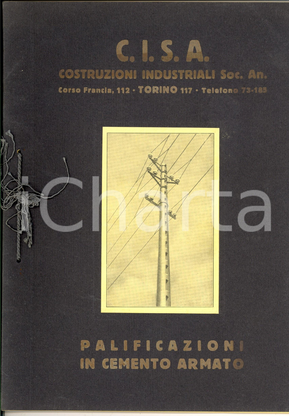 Materiale pubblicitario d’epoca 1931 TORINO  Ditta CISA  Catalogo palificazioni in cemento armato ILLUSTRATO 1