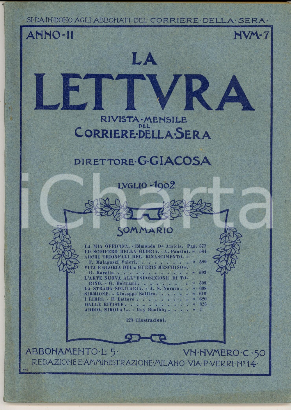 1902 LA LETTURA Arte nuova all'Esposizione di TORINO *ILLUSTRATA Anno II n°7 DATA: Luglio 1902LUOGO: MILANOTITOLO: LA LETTURAAnno II n. 7DESCRIZIONE: Rivista letteraria d'epoca.All'interno, articoli di Giovanni Beltrami sull'Esposizione internazionale di Arte Decorativa di Torino e di Edmondo De Amicis sulla sua stanza da lavoro.Illustrazioni e pubblicit&agrave; d'epoca all'interno.EDITORE: Corriere della Sera - MilanoPAGINE: 114FORMATO: cm 19 x 26CONDIZIONI: buone (ma lievi macchie e pieghe alla copertina; lievi macchie alle pagine).Rivista d'epoca, originale, autentica.    originale e autentica 1