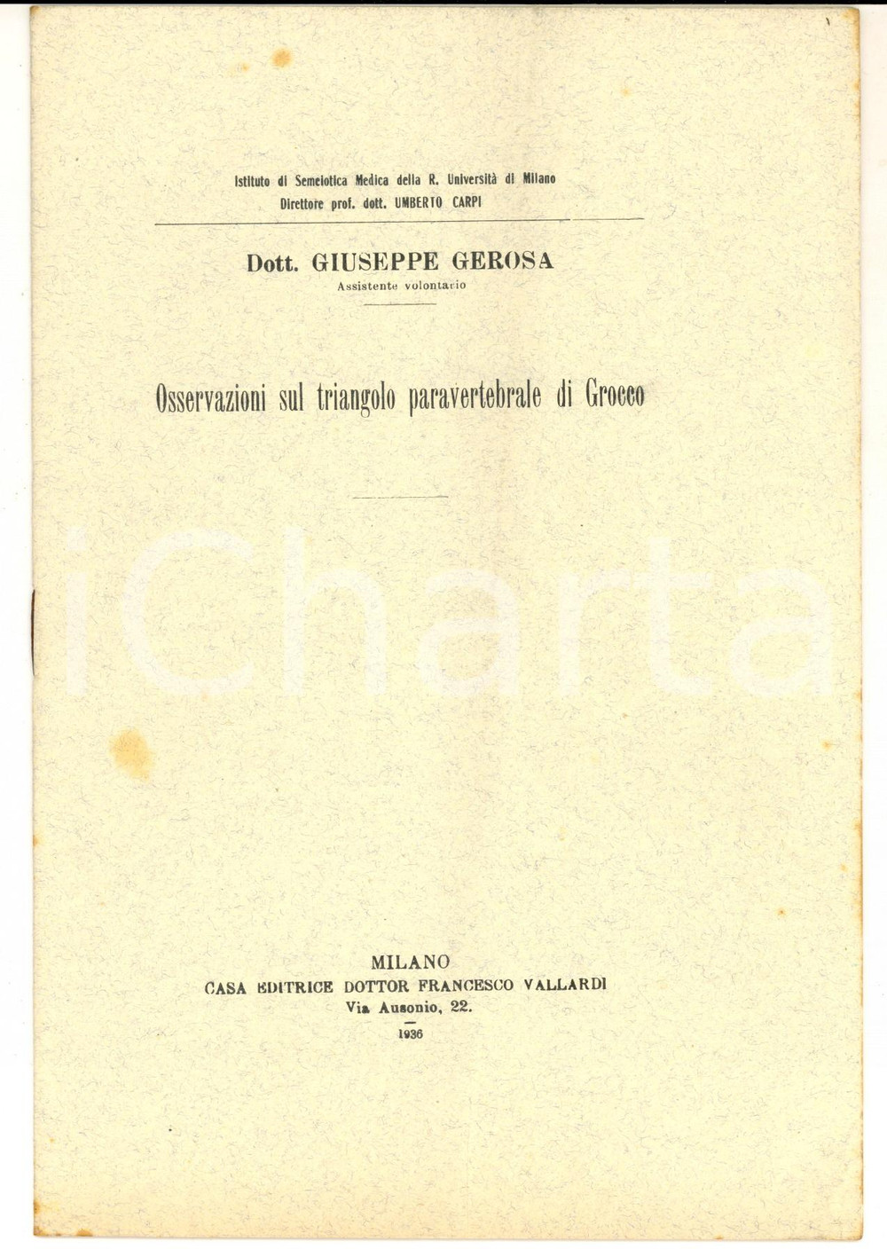 Libro, pubblicazione d epoca 1936 MILANO Giuseppe Gerosa Osservazione sul triangolo paravertebrale di Grocco 1