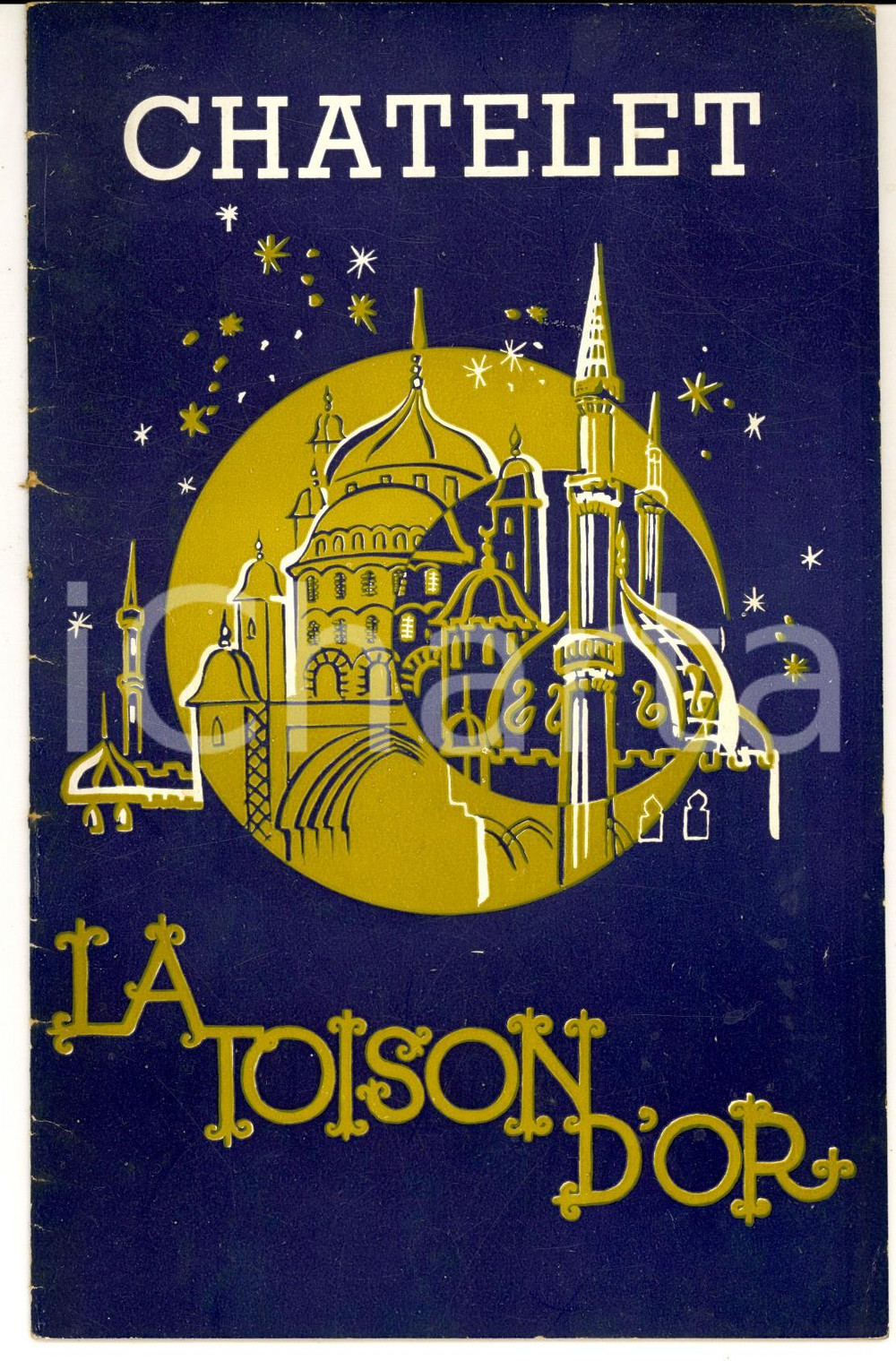 Oggetto da collezione cartaceo 1950 ca  PARIS Théâtre du Châtelet Opérette La Toison d’Or Programme ILLUSTRE 1