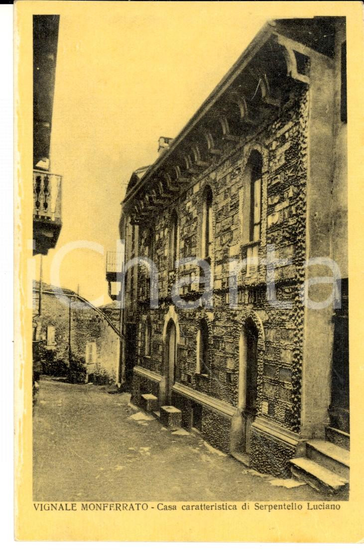 Cartolina originale da collezione 1940 ca VIGNALE MONFERRATO AL Casa di Serpentello Luciano Cartolina FP NV 1