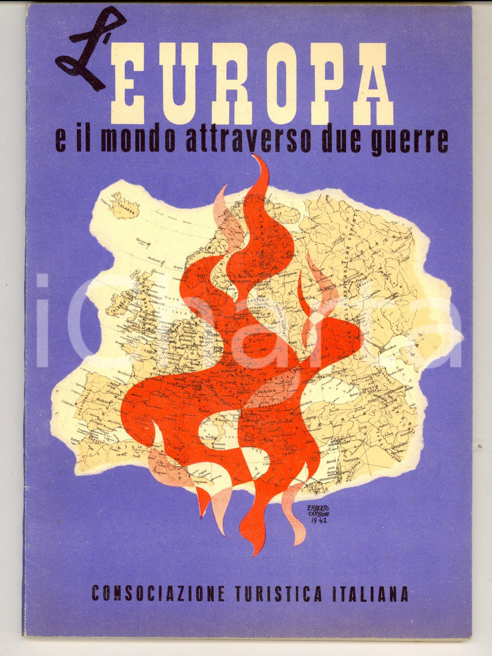 Giornale, rivista storica 1943 L EUROPA e il mondo attraverso due guerre 80 pp. ILLUSTRATO VIE D ITALIA 1