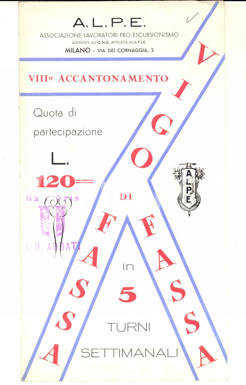 Materiale pubblicitario d’epoca 1950 ca VIGO DI FASSA TN VIII Accantonamento A.L.P.E. Pieghevole ILLUSTRATO 1