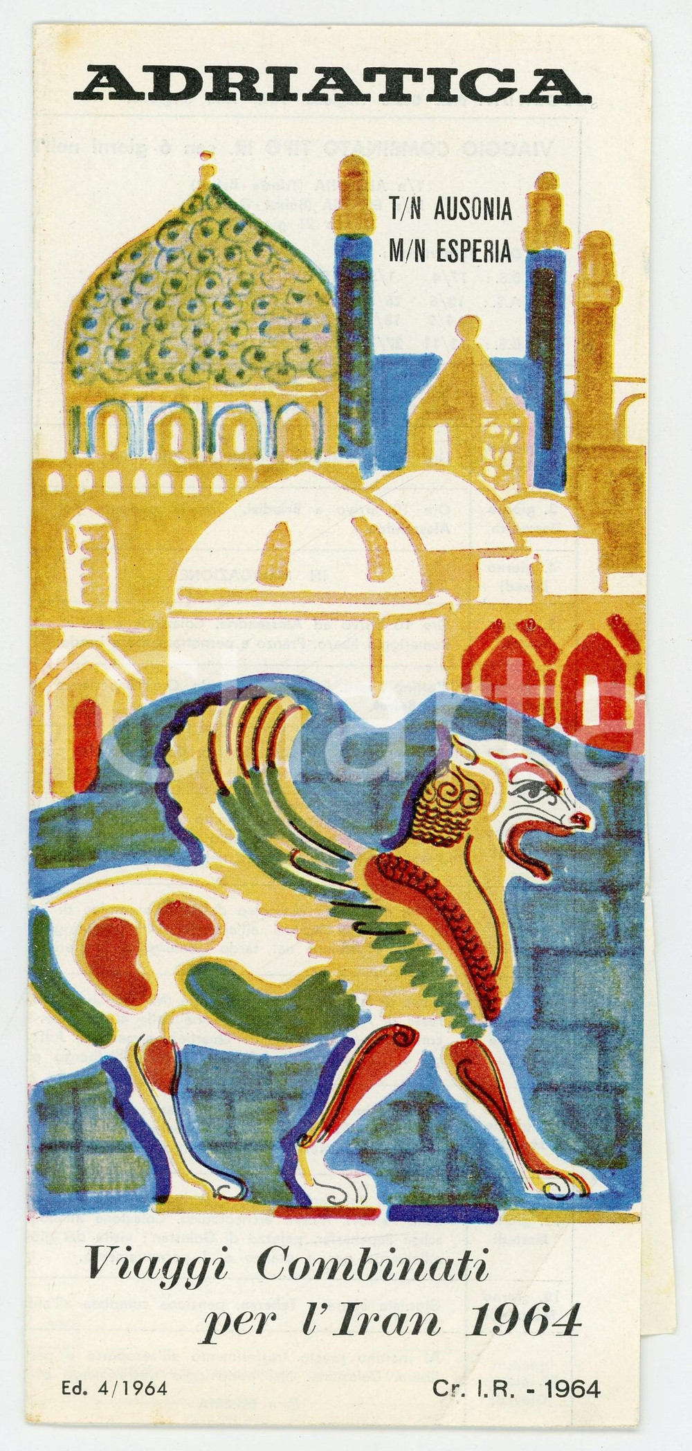 Materiale pubblicitario d’epoca 1964 ADRIATICA Viaggi per l Iran t/n AUSONIA e m/n ESPERIA Pieghevole ILLUSTRATO 1