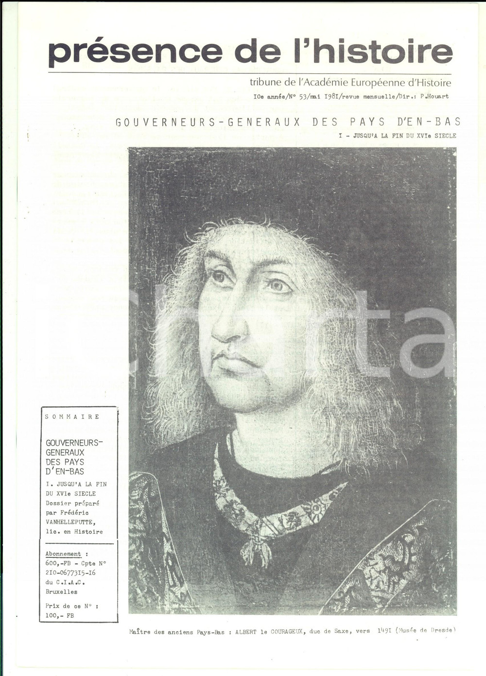 1981 PRESENCE DE L'HISTOIRE Gouverneurs des Pays d'en Bas *AnnÃ©e X nÂ° 53   Pubblicazione ciclostilata.CONDIZIONI: G PAGINE: 16    originale e autentica 1