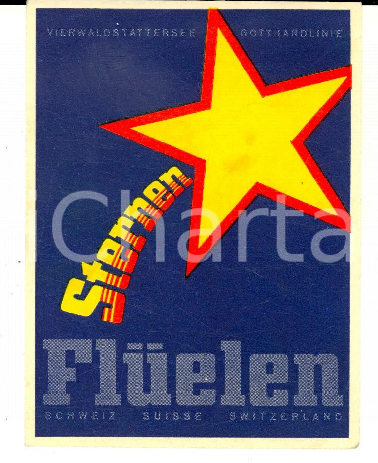 Materiale pubblicitario d’epoca 1952 FLUELEN SCHWEIZ STERNEN Vierwaldstattersee  Gottardlinie Etichetta 13x8 1