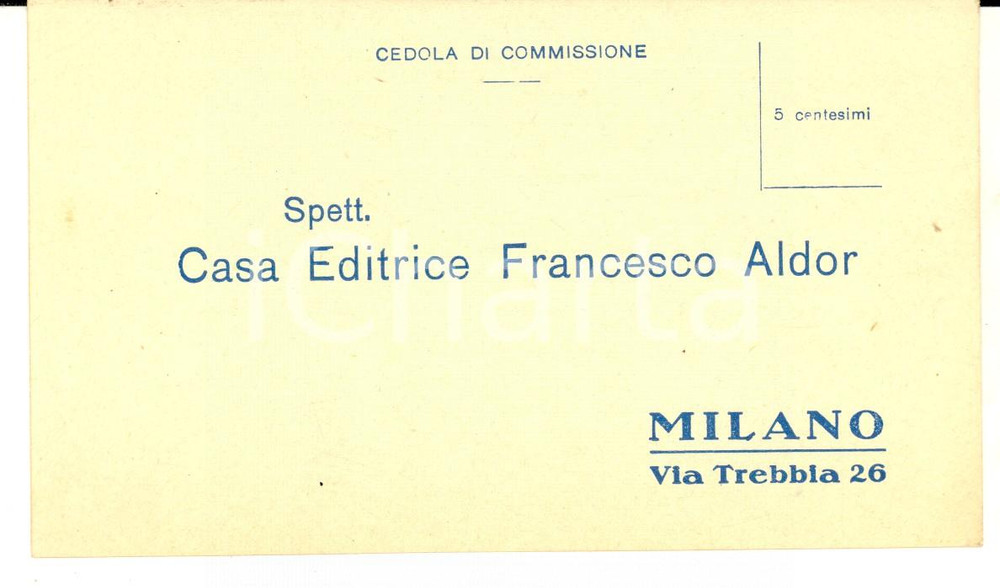Cartolina originale da collezione 1915 ca MILANO Casa Editrice Francesco ALDOR Cartolina cedola editoriale FP 1
