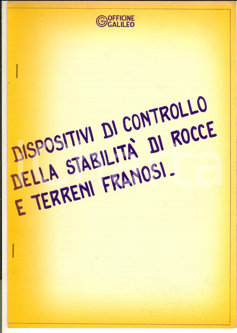1970 ca OFFICINE GALILEO Dispositivi controllo stabilità delle rocce *Fascicolo 