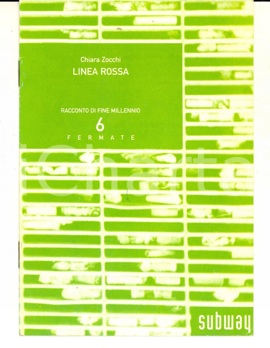 Libro, pubblicazione d epoca 1998 Chiara ZOCCHI Linea rossa  Racconto SUBWAY LETTERATURA MILANO 8 pp. 1