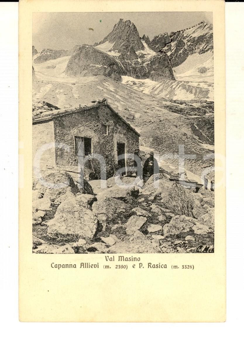 Cartolina originale da collezione 1915 ca VAL MASINO Veduta della CAPANNA ALLIEVI Cartolina timbro CAI MILANO 1