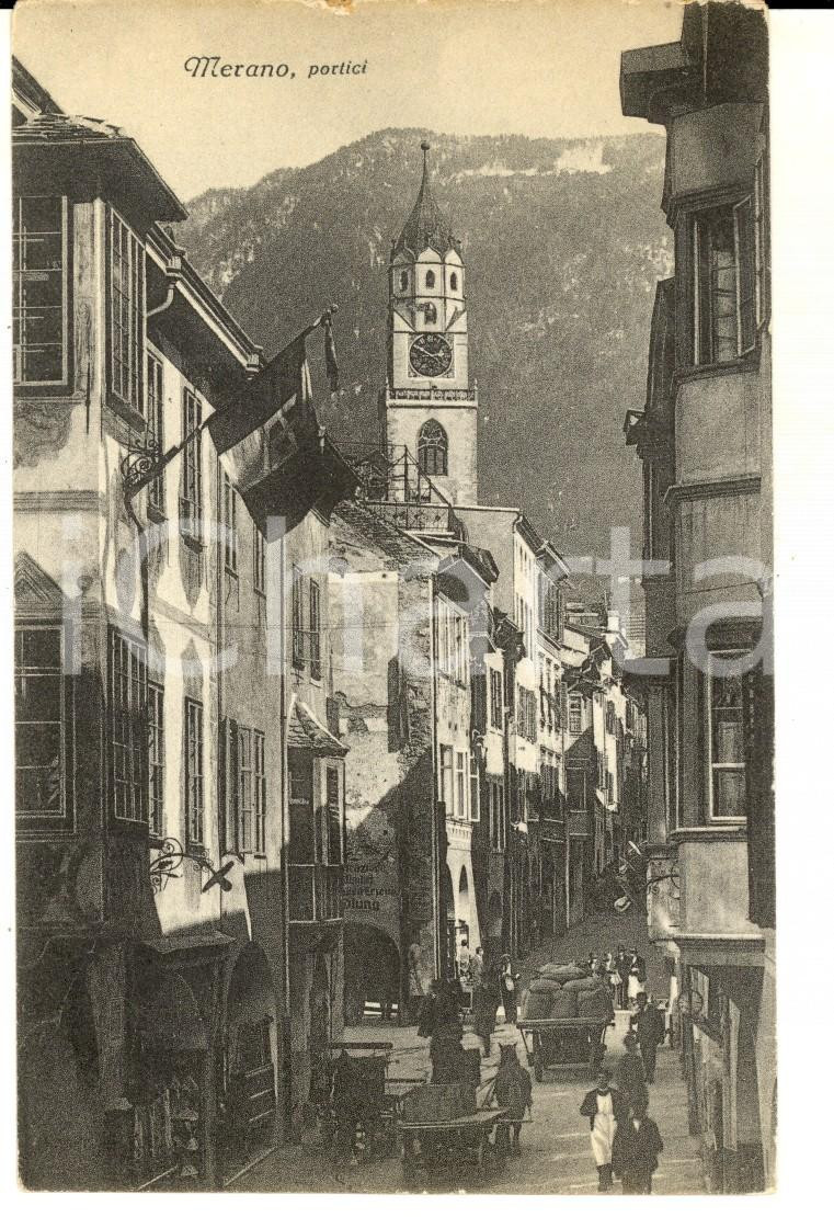 Cartolina originale da collezione 1915 ca MERANO BZ Veduta con i portici Cartolina ANIMATA FP NV 1