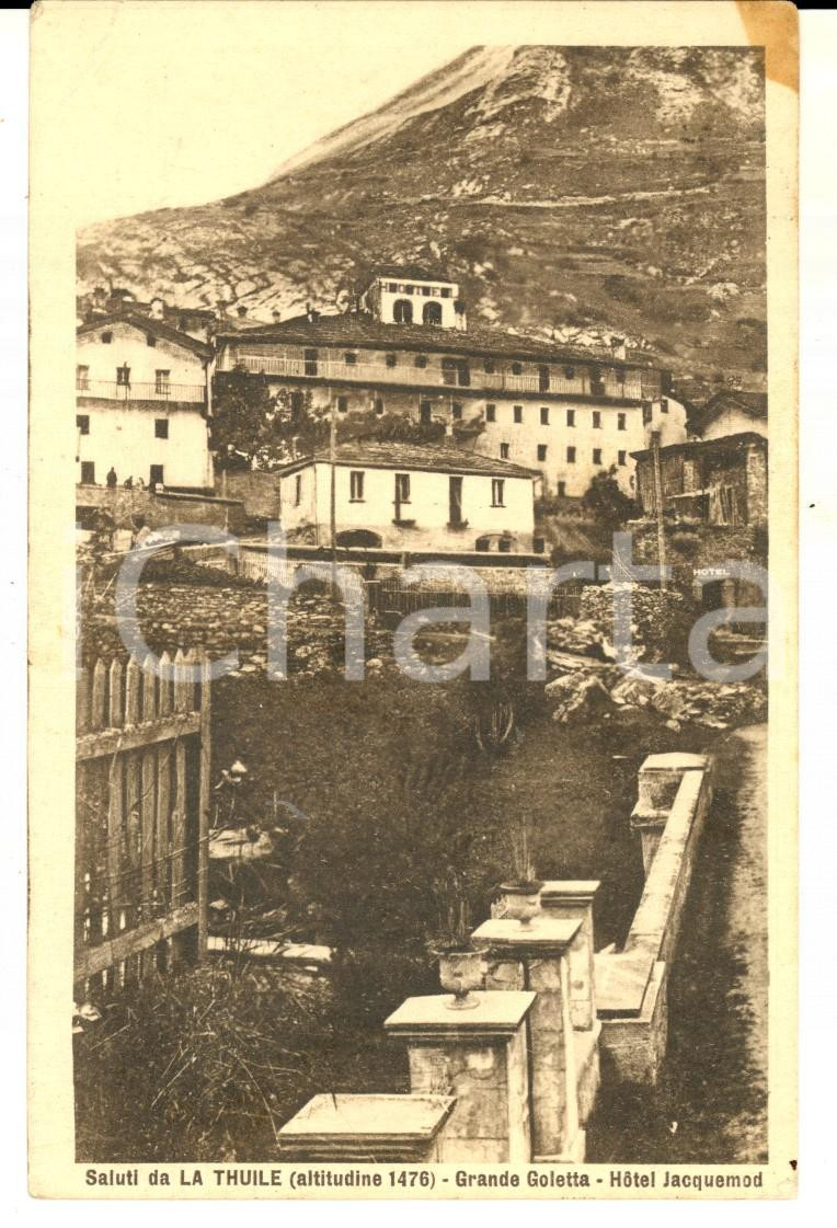 Cartolina originale da collezione 1927 LA THUILE AO Grande GOLETTA  Hotel JACQUEMOD Cartolina FP VG 1