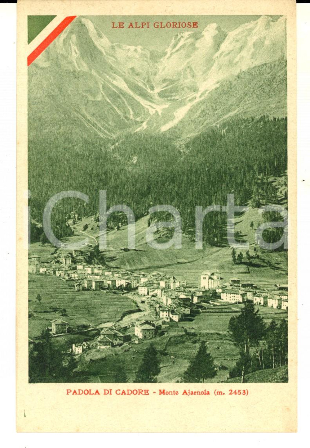 Cartolina originale da collezione 1917 LE ALPI GLORIOSE PADOLA DI CADORE BL Monte Ajarnola Cartolina FP NV 1