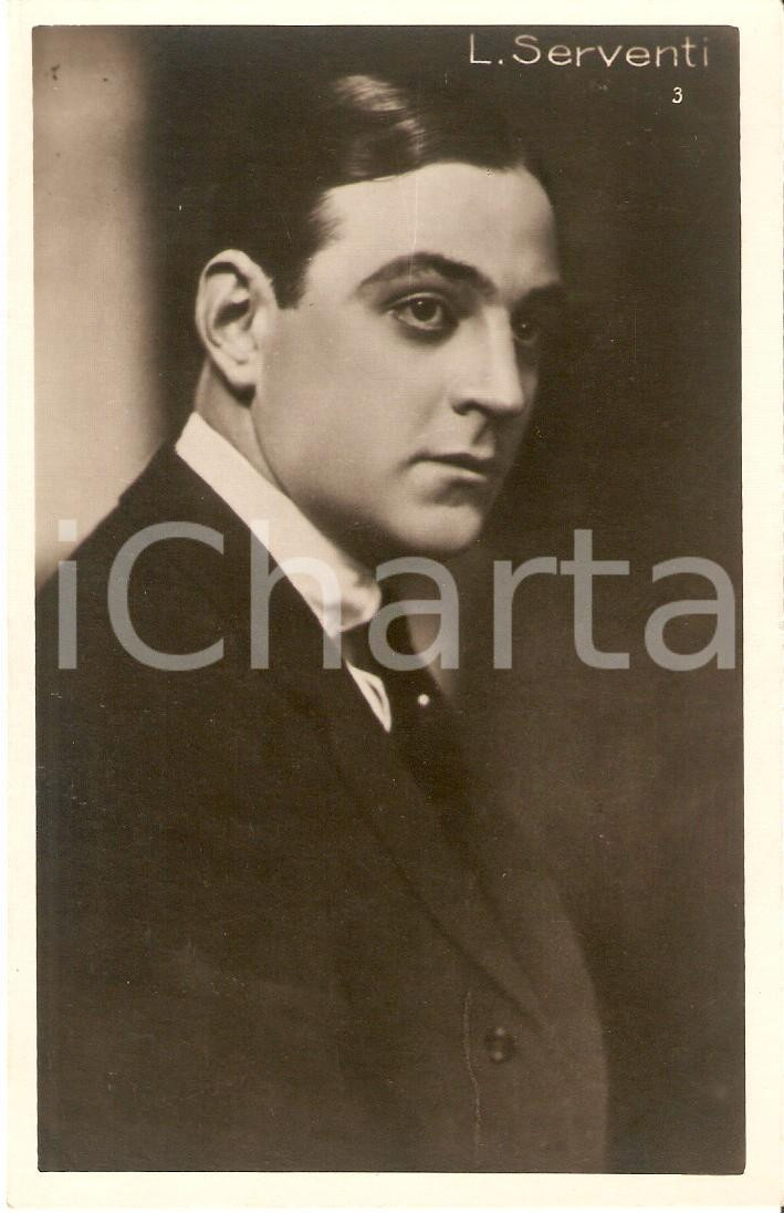 Cartolina originale da collezione 1920 ca Ritratto fotografico dell attore LUIGI SERVENTI Cartolina FP NV 1