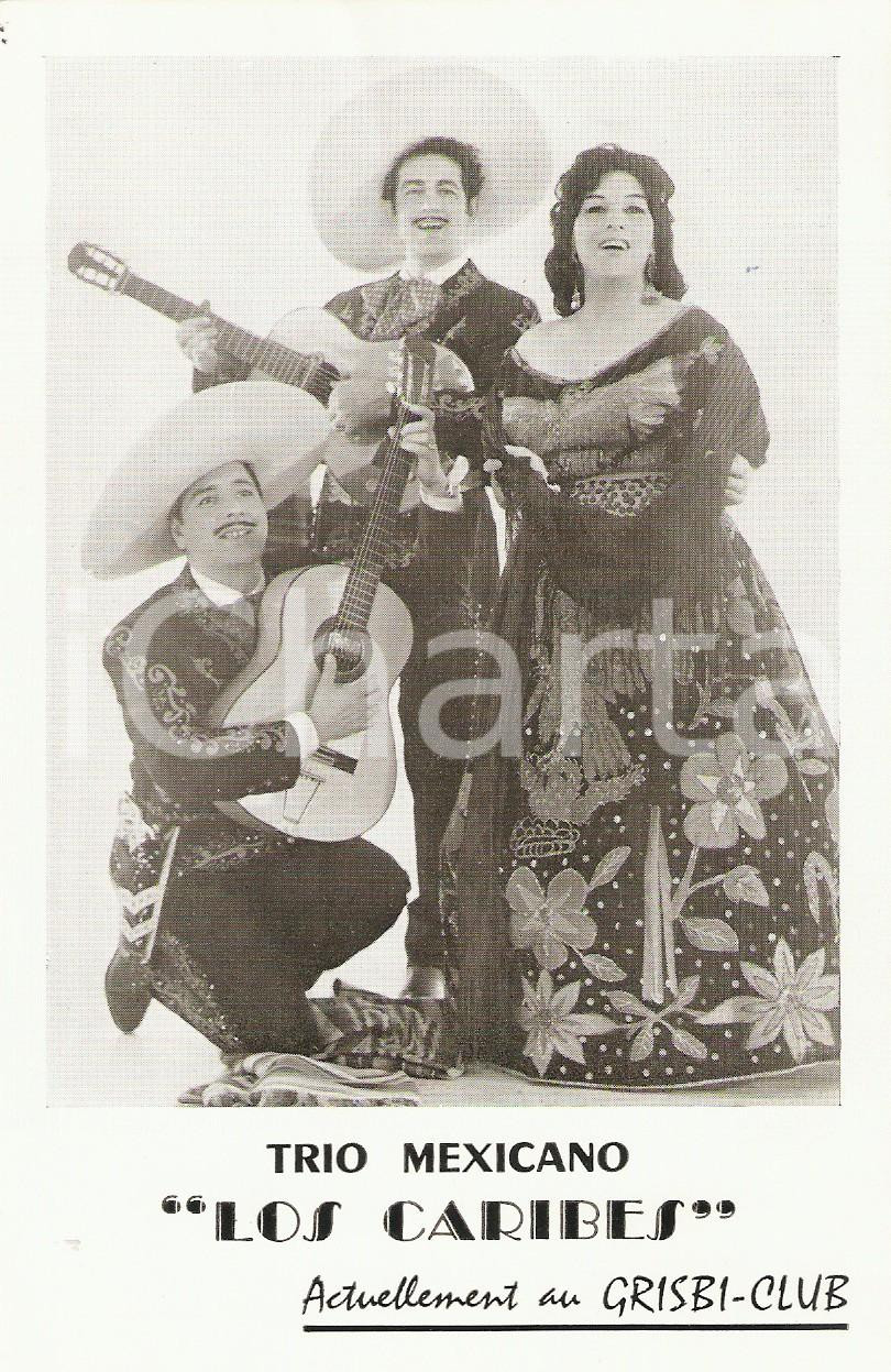 Cartolina originale da collezione 1960 ca PARIS GRISBICLUB Trio mexicano LOS CARIBES Cartolina pubblicitaria 1