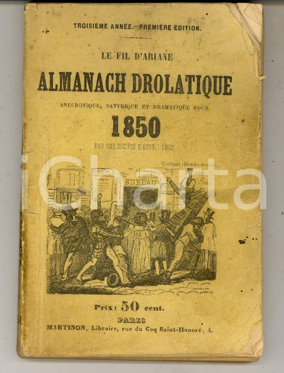 Libro, pubblicazione d epoca 1850 Le fil d Ariane  Almanach drolatique pour 1850 Libraire MARTINON PARIS 1