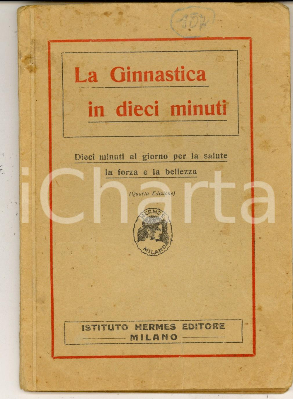 Libro, pubblicazione d epoca 1931 MILANO Istituto HERMES  La ginnastica in dieci minuti ILLUSTRATO 48 pp. 1
