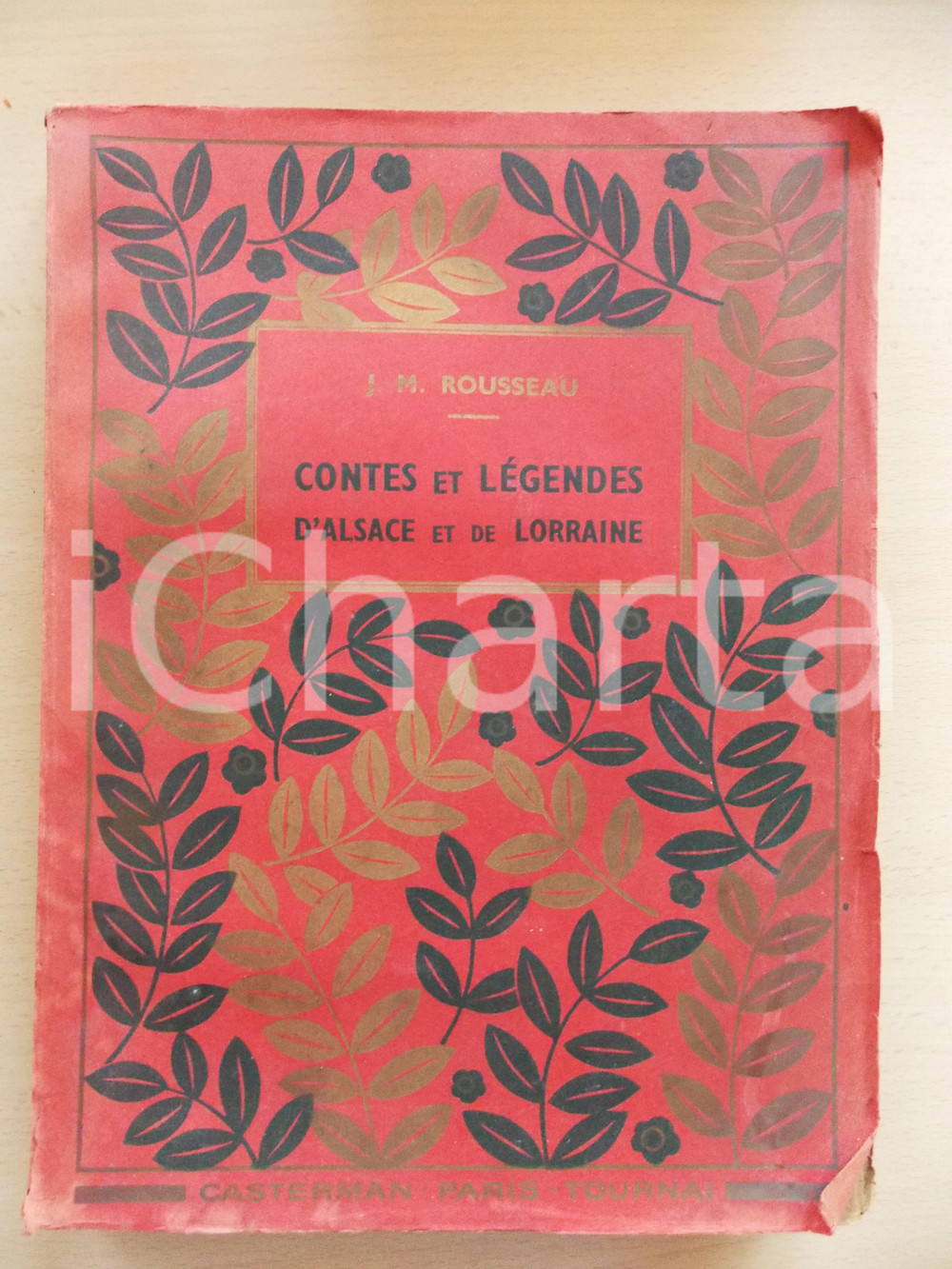 Libro, pubblicazione d epoca 1920 ca J. M. ROUSSEAU Contes et légendes d Alsace et de Lorraine Ed. CASTERMAN 1