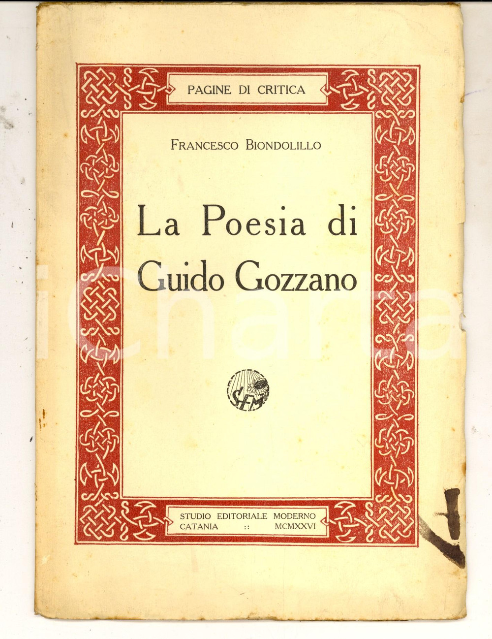 Libro, pubblicazione d epoca 1926 Francesco BIONDOLILLO La poesia di Guido Gozzano Invio AUTOGRAFO 1