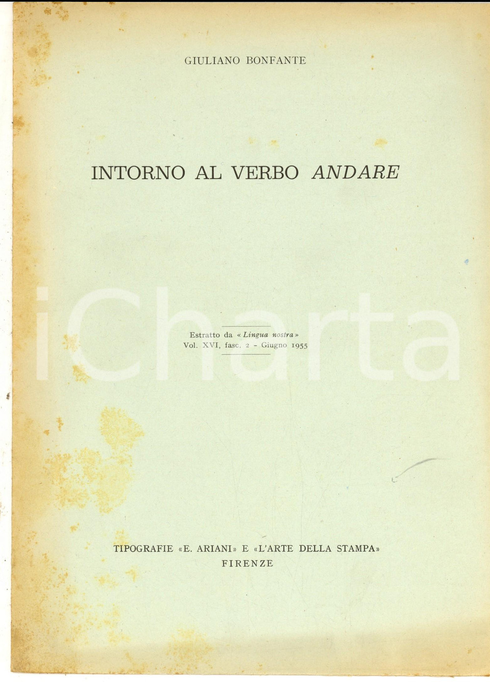 Libro, pubblicazione d epoca 1955 Giuliano BONFANTE Intorno al verbo Andare Da Lingua nostra 4 pp. 1